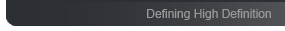 Defining High Definition